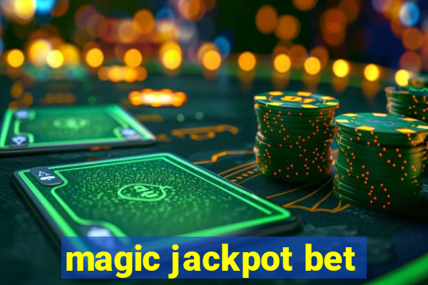 magic jackpot bet